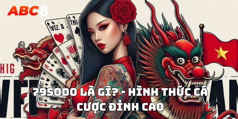 79sodo là gì? - Hình thức cá cược đỉnh cao