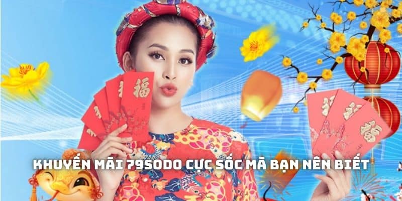Khuyến mãi 79sodo cực sốc mà bạn nên biết